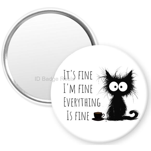 It's fine I'm Fine Everything Is Fine 2.25" Pocket Compact Hand Mirror * 3/$15 - Picture 1 of 3